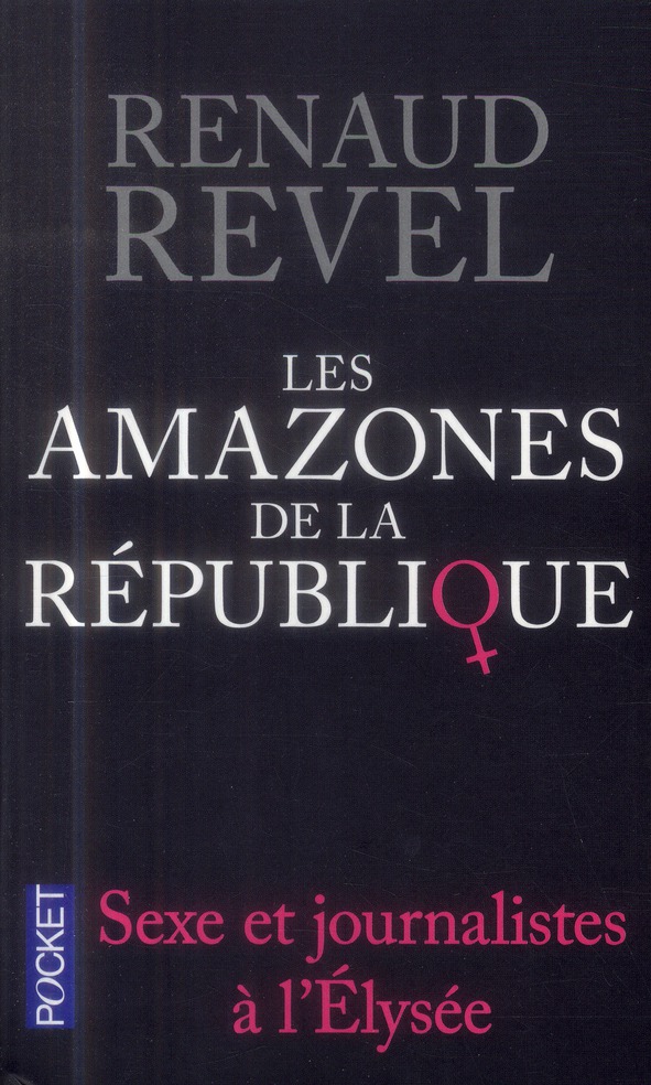Revel Renaud - Les amazones de la République Revel Renaud - Les amazones de la République